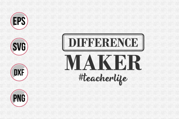 Difference Maker Teacher Life Svg