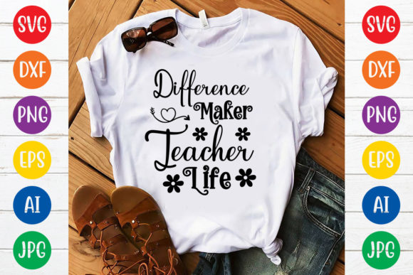 Difference Maker Teacher Life Svg Design Graphics