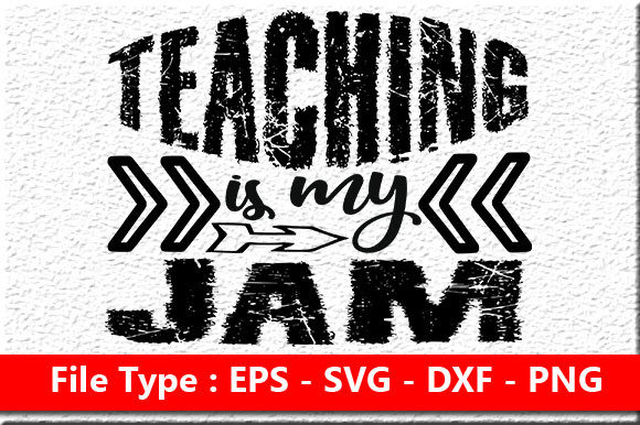 Eaching is My Jam Graphics and T-Shirt Designs