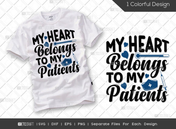 My Heart Belongs to My Patients SVG Cut