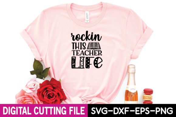 Rockin This Teacher Life Svg Design Graphics
