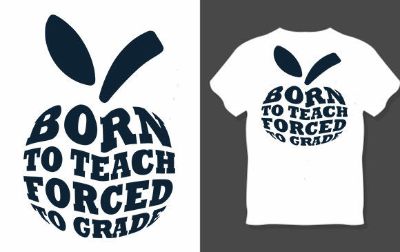 Teacher Design, Born to Teach Forced Graphics