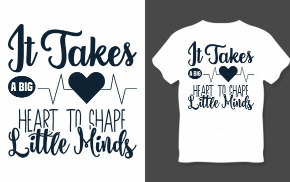 Teacher Design, It Takes a Big Heart Graphics