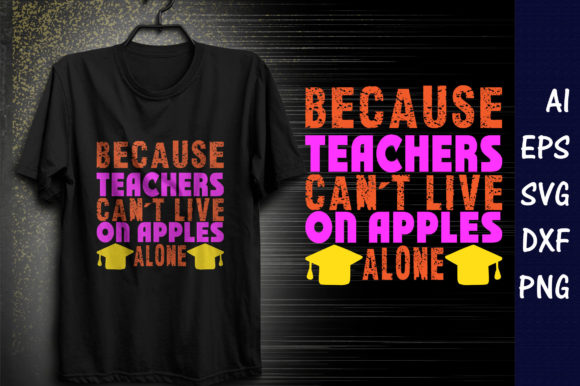 Teacher Quote SVG Design, Because Teach Graphics